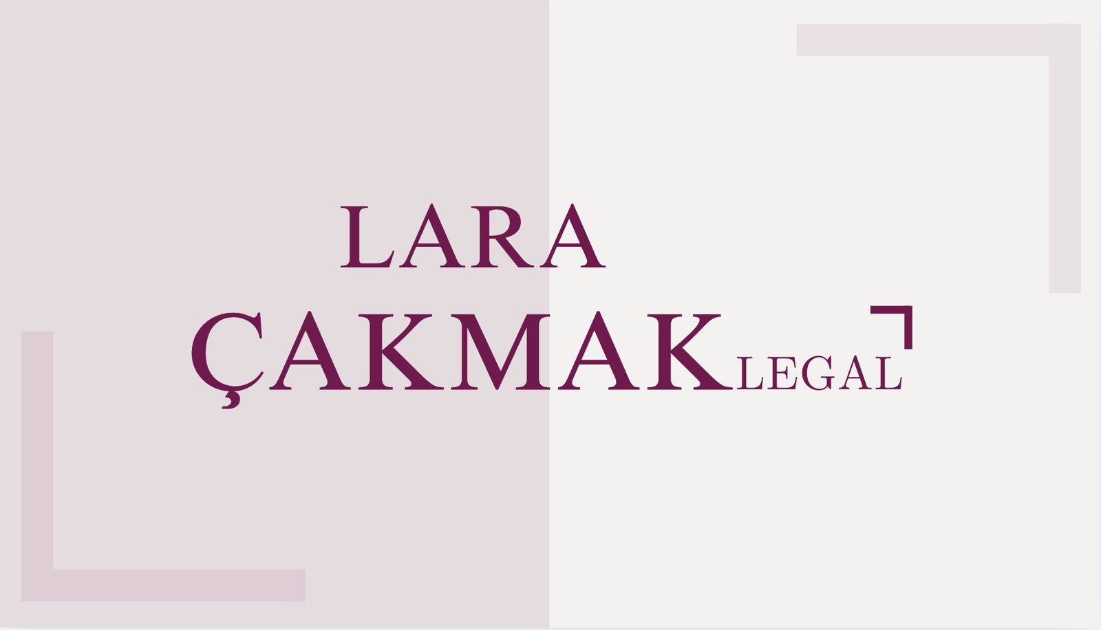 LARA ÇAKMAK LEGAL Law Office